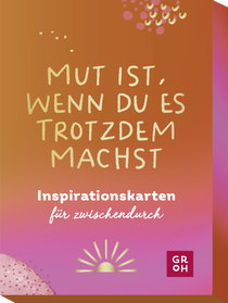 Produktbild von Mut ist, wenn du es trotzdem machst: Inspirationskarten für zwischendurch