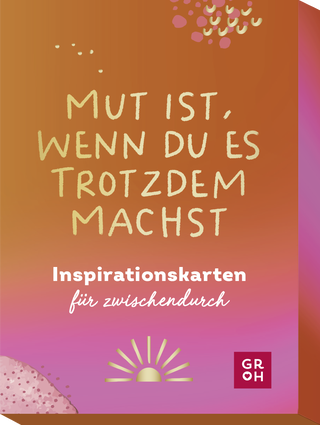 Produktbild von Mut ist, wenn du es trotzdem machst: Inspirationskarten für zwischendurch