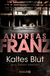 Buchcover von Kaltes Blut: Julia Durant ermittelt von Andreas Franz