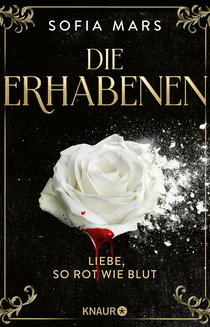 Buchcover von Die Erhabenen - Liebe, so rot wie Blut von Sofia Mars