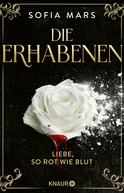 Buchcover von Die Erhabenen - Liebe, so rot wie Blut von Sofia Mars