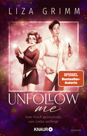 Buchcover von Unfollow me. Vom Fluch gezeichnet, von Liebe verfolgt: Roman von Liza Grimm