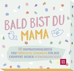 Produktbild von Bald bist du Mama: 30 Inspirationskarten und fröhliche Gedanken für den Endspurt deiner Schwangerschaft