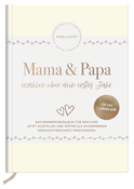 Produktbild von Mama und Papa erzählen über dein erstes Jahr von Elma van Vliet
