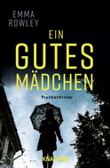 Buchcover von Ein gutes Mädchen: Thriller von Emma Rowley
