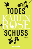 Buchcover von Todesschuss: Thriller von Karen Rose