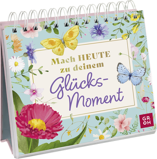 Produktbild von Mach heute zu deinem Glücksmoment
