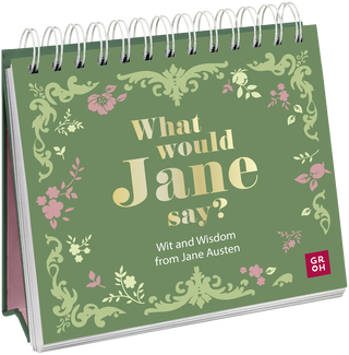Produktbild von What would Jane say? Wit and Wisdom from Jane Austen