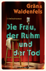 Buchcover von Die Frau, der Ruhm und der Tod: Kriminalroman von Marianne von Waldenfels