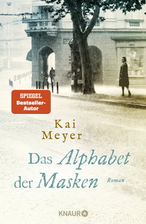 Buchcover von Das Alphabet der Masken: Roman von Kai Meyer