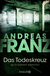 Buchcover von Das Todeskreuz: Julia Durant ermittelt von Andreas Franz