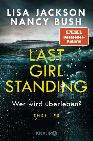 Buchcover von Last Girl Standing - Wer wird überleben?: Thriller
