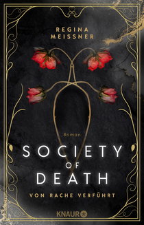 Buchcover von Society of Death. Von Rache verführt: Roman von Regina Meissner