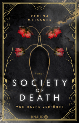 Buchcover von Society of Death. Von Rache verführt: Roman von Regina Meissner