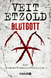 Buchcover von Blutgott: Ein Clara-Vidalis-Thriller von Veit Etzold