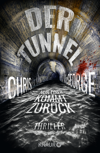 Buchcover von Der Tunnel - Nur einer kommt zurück: Thriller
