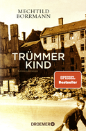 Buchcover von Trümmerkind: Roman von Mechtild Borrmann