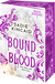Buchcover von Bound in Blood: Mein Blut stillt deine Gier von Sadie Kincaid