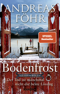 Buchcover von Bodenfrost: Der Tod ist manchmal nicht die beste Lösung. Kriminalroman von Andreas Föhr
