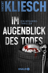 Buchcover von Im Augenblick des Todes: Ein Bösherz-Thriller von Vincent Kliesch