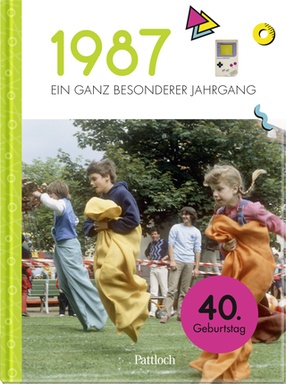 Produktbild von 1987 - Ein ganz besonderer Jahrgang: Jahrgangsbuch zum 40. Geburtstag
