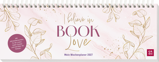 Buchcover von Tischkalender 2027 quer: I believe in Book Love