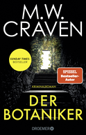 Buchcover von Der Botaniker: Kriminalroman von M. W. Craven