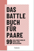 Produktbild von Das Battle-Buch für Paare: 99 Challenges rund um Spaß, Liebe und Beziehung von Martijn Derikx