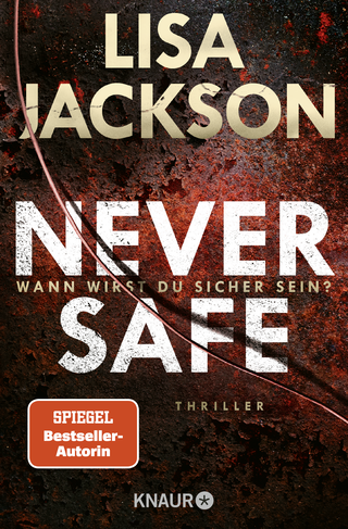 Buchcover von Never Safe - Wann wirst du sicher sein?: Thriller