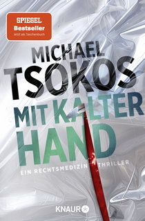 Buchcover von Mit kalter Hand: Ein Rechtsmedizin-Thriller von Prof. Dr. Michael Tsokos