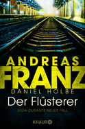 Buchcover von Der Flüsterer: Julia Durants neuer Fall von Andreas Franz, Daniel Holbe