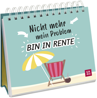Produktbild von Nicht mehr mein Problem – bin in Rente
