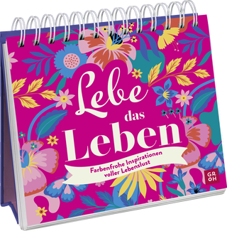 Produktbild von Lebe das Leben: Farbenfrohe Inspirationen voller Lebenslust