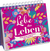 Produktbild von Lebe das Leben: Farbenfrohe Inspirationen voller Lebenslust von Kristin Funk
