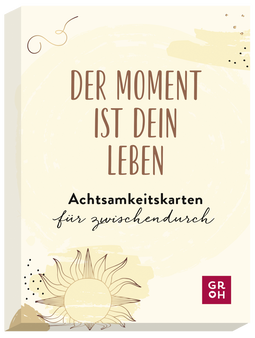 Produktbild von Der Moment ist dein Leben - Achtsamkeitskarten für zwischendurch