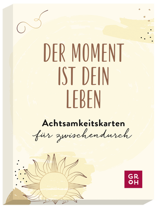 Produktbild von Der Moment ist dein Leben - Achtsamkeitskarten für zwischendurch
