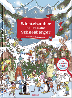 Produktbild von Wichtelzauber bei Familie Schneeberger: Ein Wimmelbuch mit Geschichte