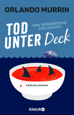 Buchcover von Tod unter Deck: Eine mörderische Kreuzfahrt. Kriminalroman von Orlando Murrin