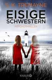 Buchcover von Eisige Schwestern: Psychothriller von S. K. Tremayne