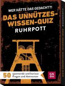Produktbild von Wer hätte das gedacht?! Das Unnützes-Wissen-Quiz Ruhrpott: 50 spannende und kuriose Fragen und Antworten von Ingo Woelk