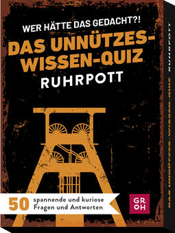 Produktbild von Wer hätte das gedacht?! Das Unnützes-Wissen-Quiz Ruhrpott: 50 spannende und kuriose Fragen und Antworten von Ingo Woelk
