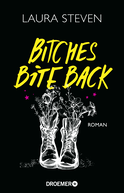 Buchcover von Bitches Bite Back: Roman von Laura Steven