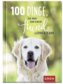 Produktbild von 100 Dinge, die man von einem Hund lernen kann