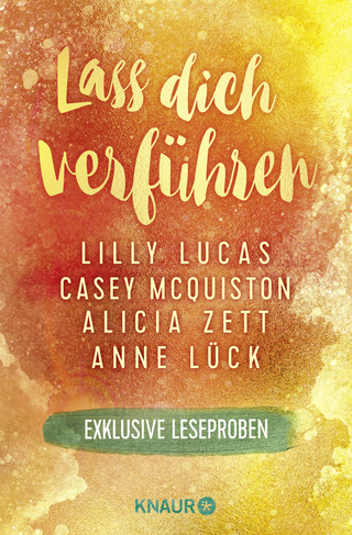 Buchcover von Lass dich verführen: Große Gefühle bei Knaur #05: Ausgewählte Leseproben von Anne Lück, Alicia Zett, Casey McQuiston & Lilly Lucas