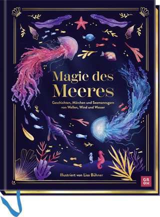 Produktbild von Magie des Meeres: Geschichten, Märchen und Seemannsgarn von Wellen, Wind und Wasser