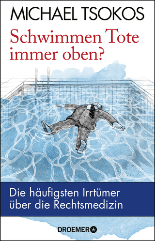 Buchcover von Schwimmen Tote immer oben?: Die häufigsten Irrtümer über die Rechtsmedizin
