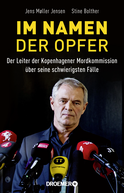 Buchcover von Im Namen der Opfer: Der Leiter der Kopenhagener Mordkommission über seine schwierigsten Fälle von Jens Møller Jensen