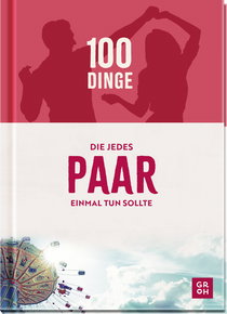 Produktbild von 100 Dinge, die jedes Paar einmal tun sollte von Kristin Funk