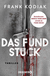 Buchcover von Das Fundstück: Thriller von Frank Kodiak