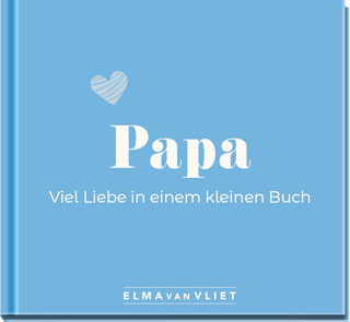 Produktbild von Papa. Viel Liebe in einem kleinen Buch
